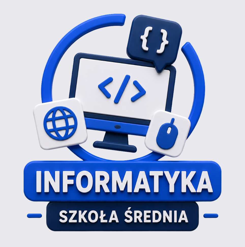 Informatyka - Szkoła Średnia